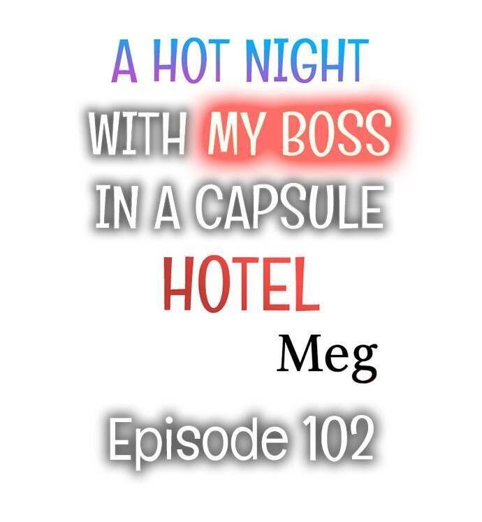A Hot Night With My Boss In A Capsule Hotel Chapter 102 - Picture 1