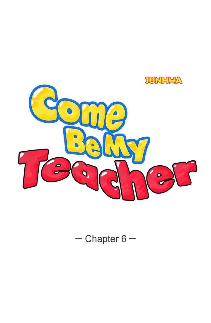 Come Be My Teacher Chapter 6 - Picture 2