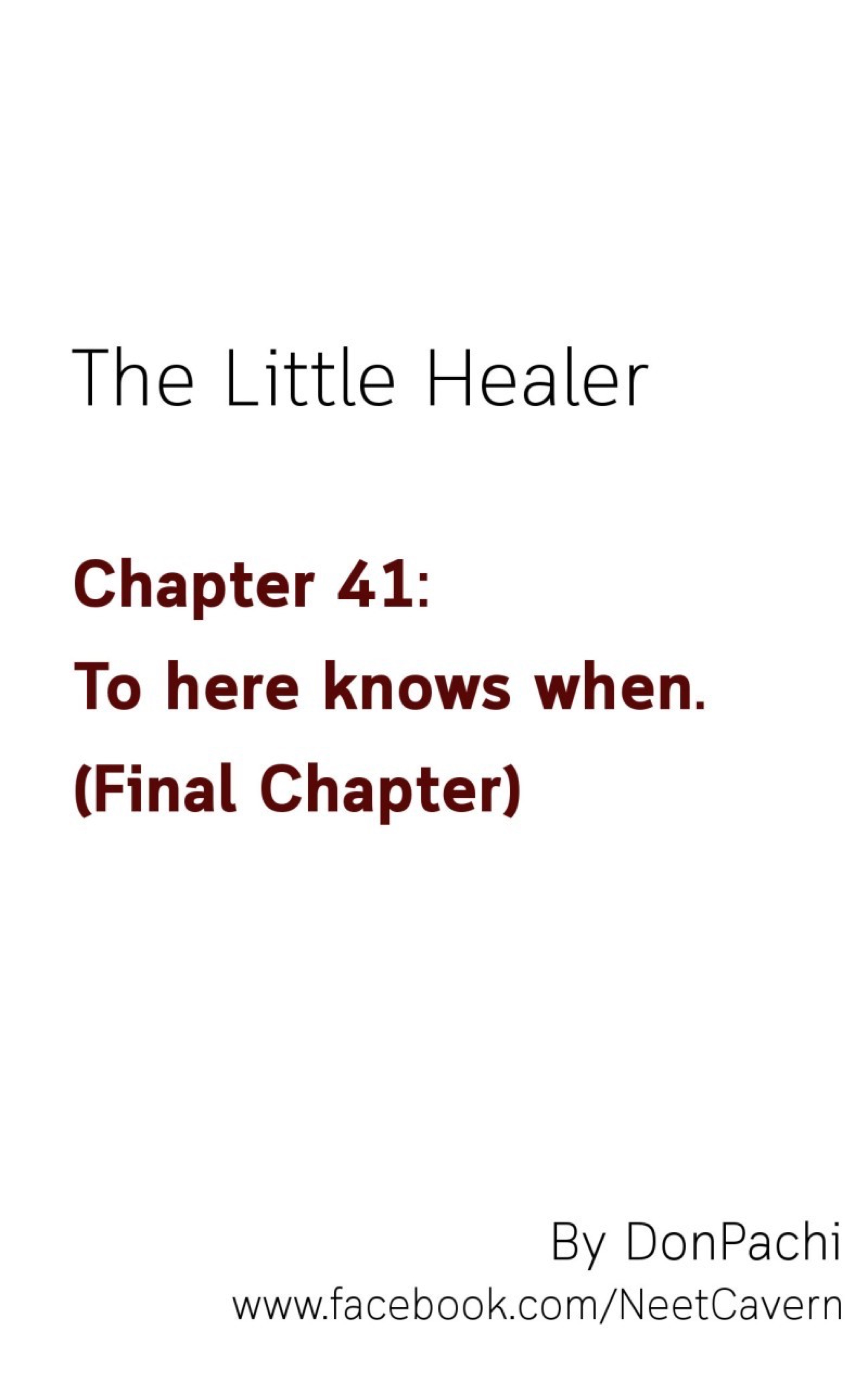 The Little Healer Chapter 41: To Here Knows When. (Final Chapter) - Picture 1