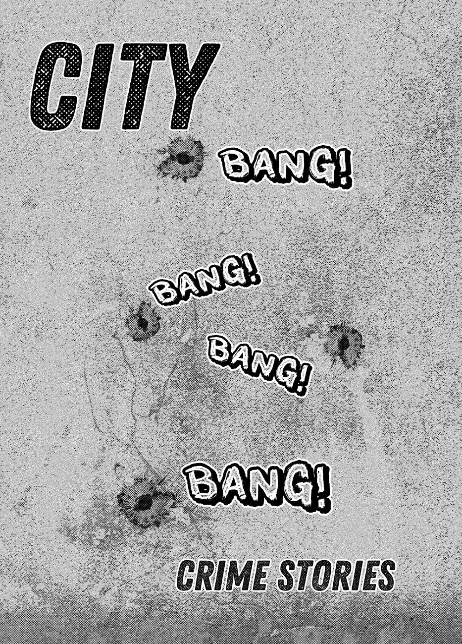 City Vol.1 Chapter 5: Bang! Bang! Bang! Bang! - Picture 1