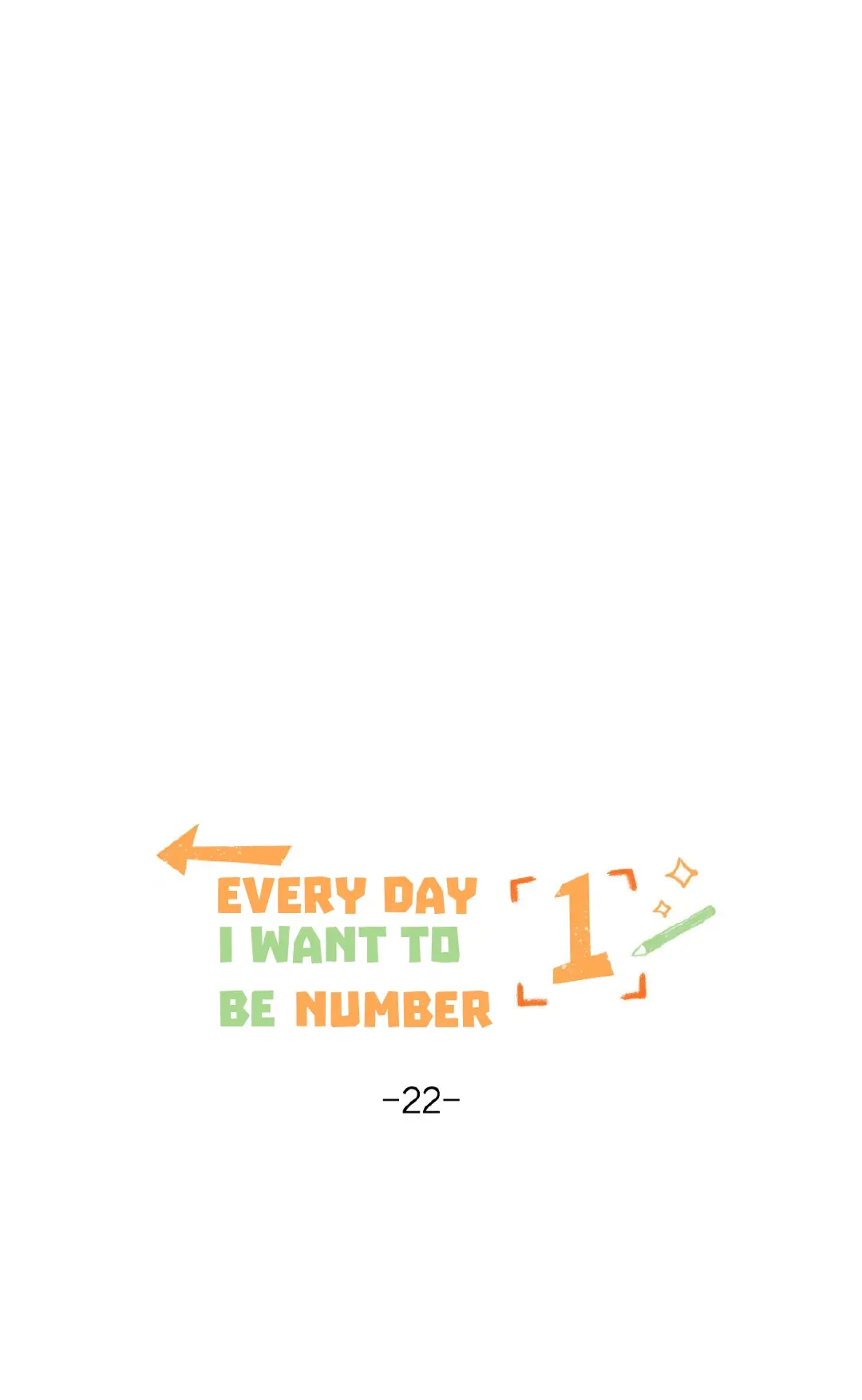 Every Day I Want To Be Number 1 Chapter 22 - Picture 3