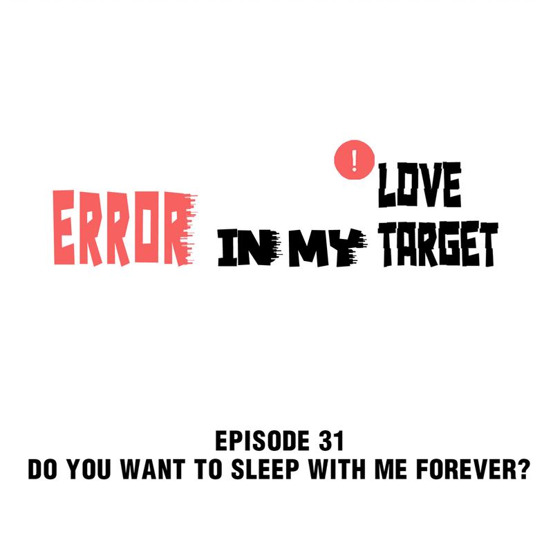 Error In My Love Target Chapter 31 - Picture 2