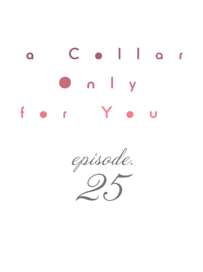 A Collar Only For You Chapter 25 - Picture 1