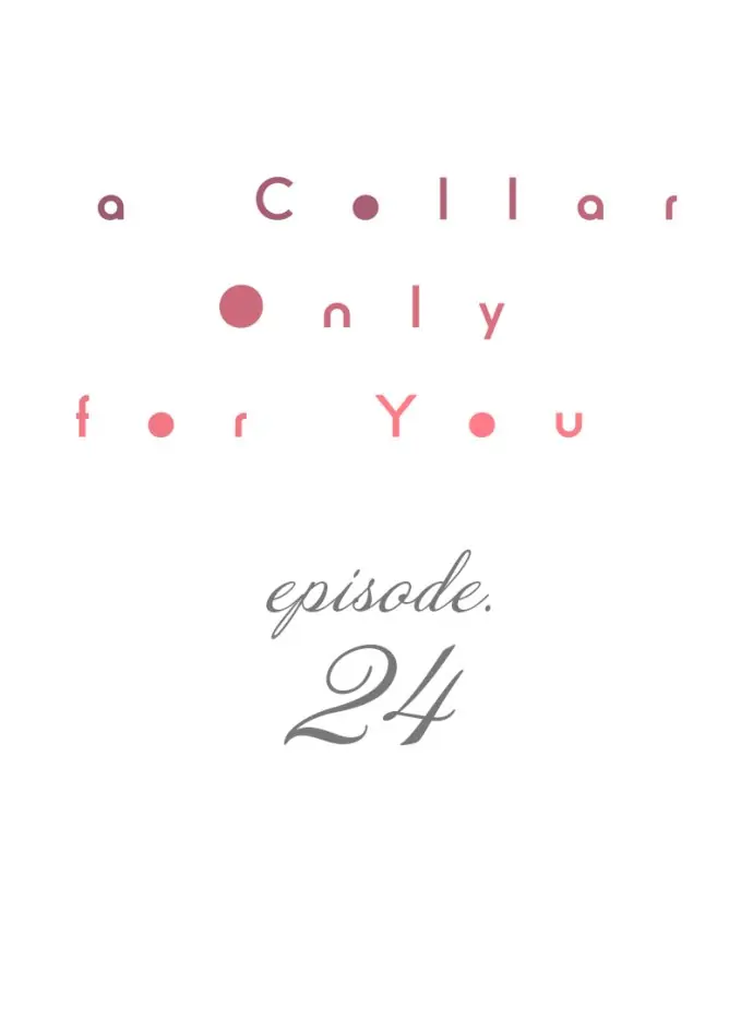 A Collar Only For You Chapter 24 - Picture 1