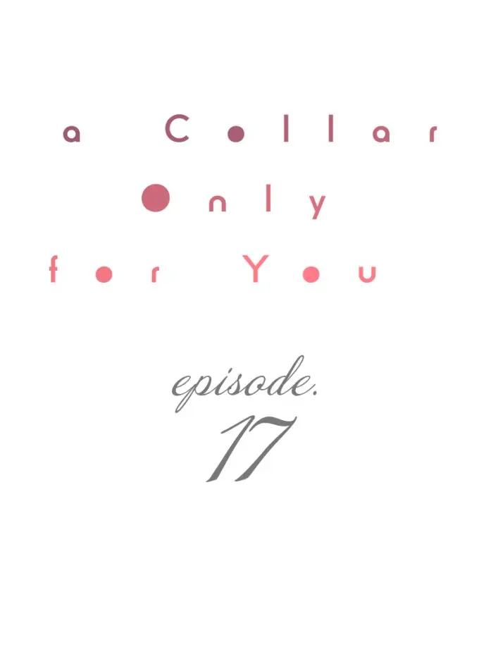 A Collar Only For You Chapter 17 - Picture 2