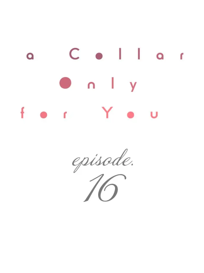 A Collar Only For You Chapter 16 - Picture 1