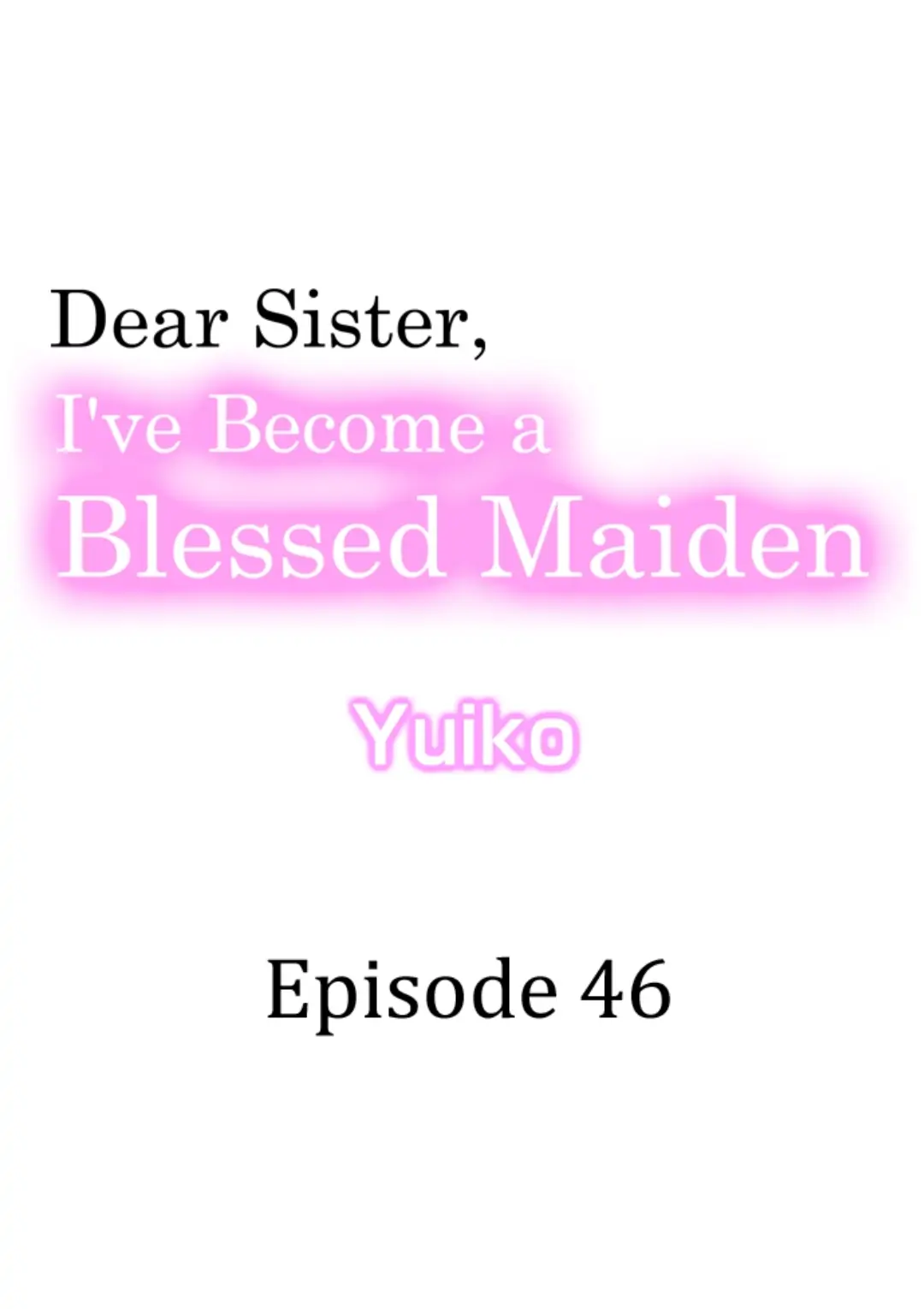 Dear Sister, I've Become A Blessed Maiden Chapter 46 - Picture 2