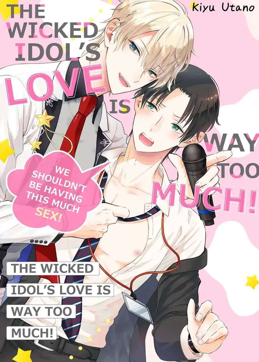 The Wicked Idol’S Love Is Way Too Much! -We Shouldn’T Be Having This Much Sex! Chapter 1 - Picture 3