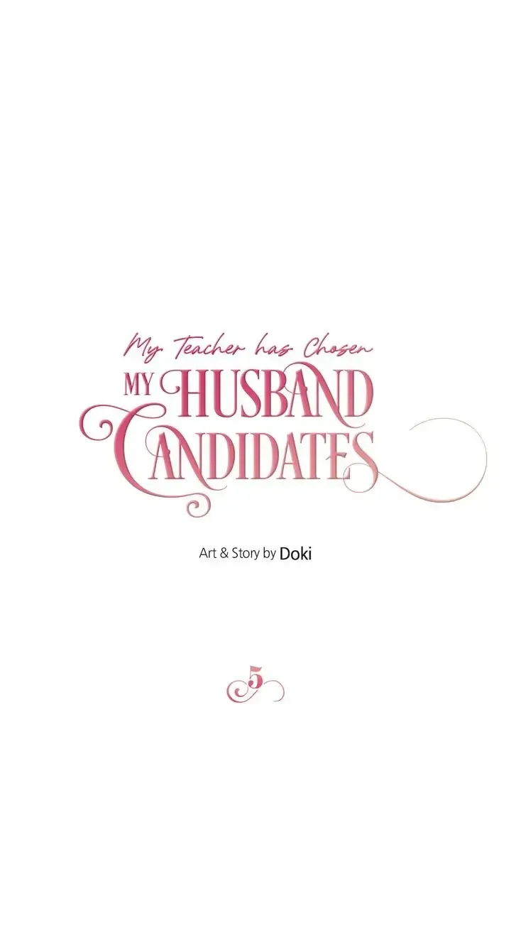 My Teacher Has Chosen My Husband Candidates Chapter 5 - Picture 1