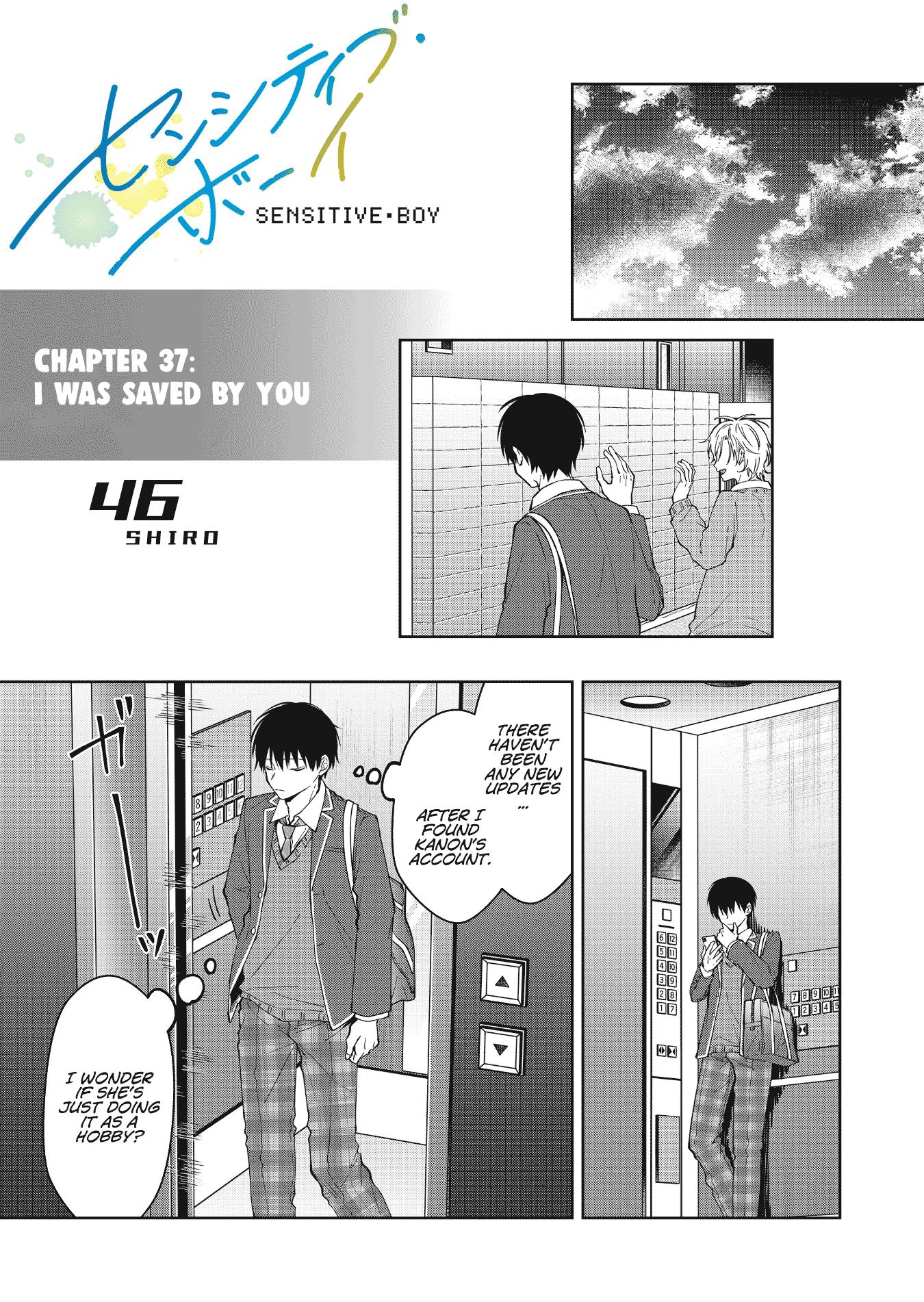 Sensitive Boy Chapter 37: I Was Saved By You - Picture 1