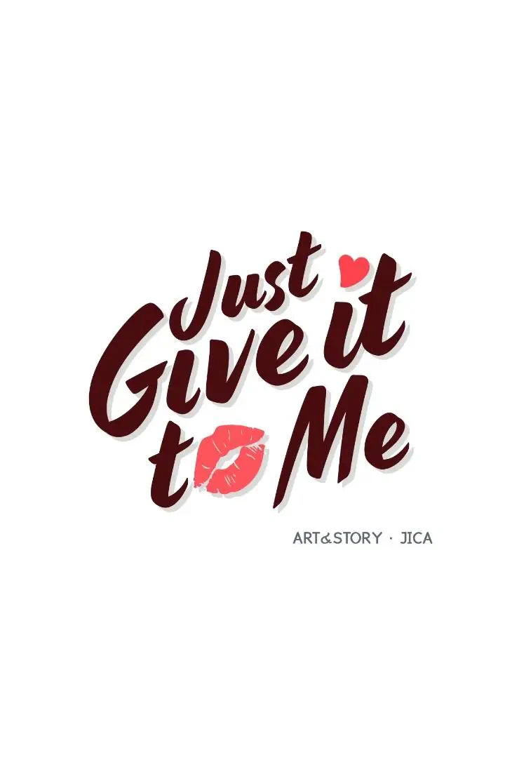 Just Give It To Me Chapter 211 - Picture 2