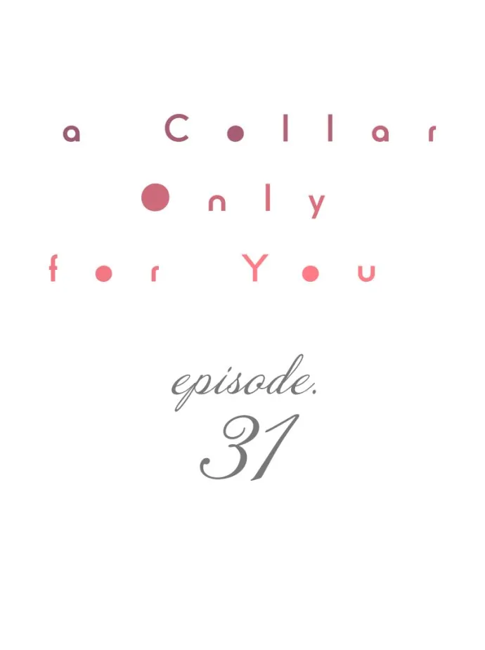 A Collar Only For You Chapter 31 - Picture 1