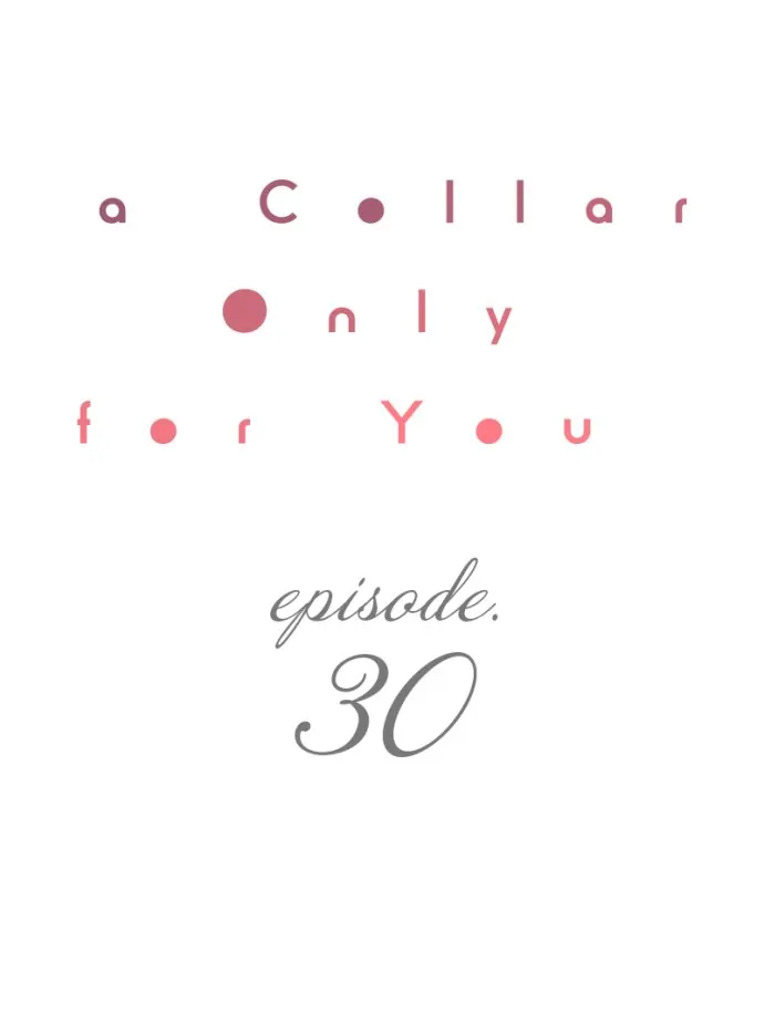 A Collar Only For You Chapter 30 - Picture 1
