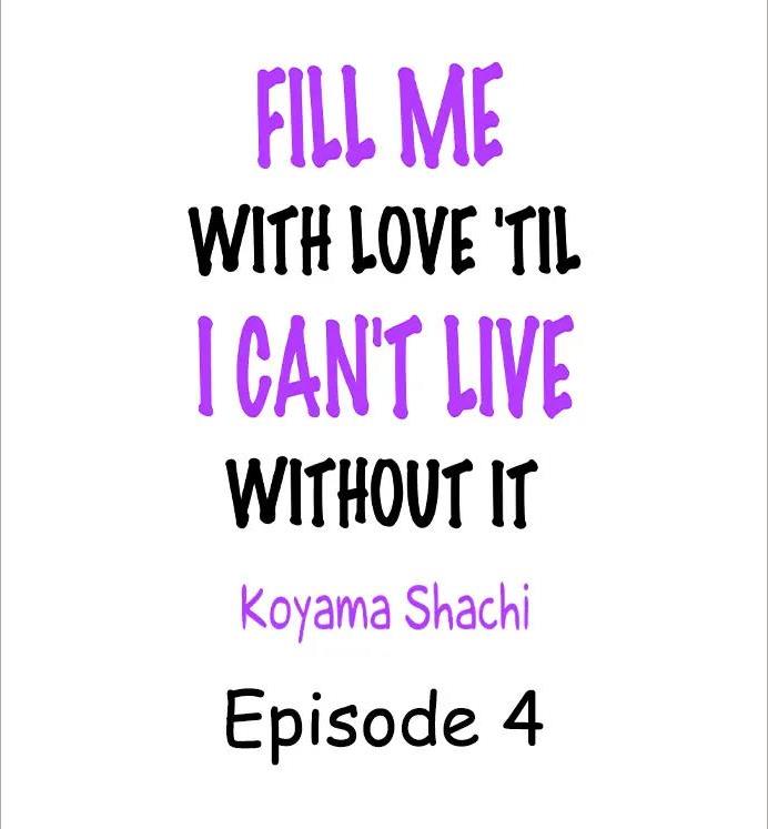 Fill Me With Love 'til I Can't Live Without It Chapter 4 - Picture 2