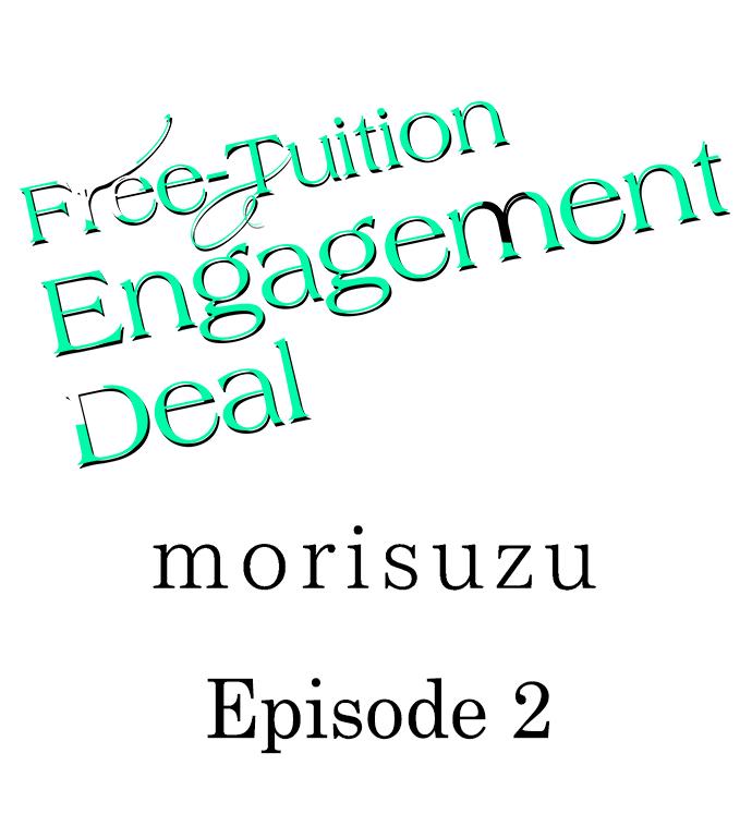 Free-Tuition Engagement Deal Chapter 2 - Picture 2