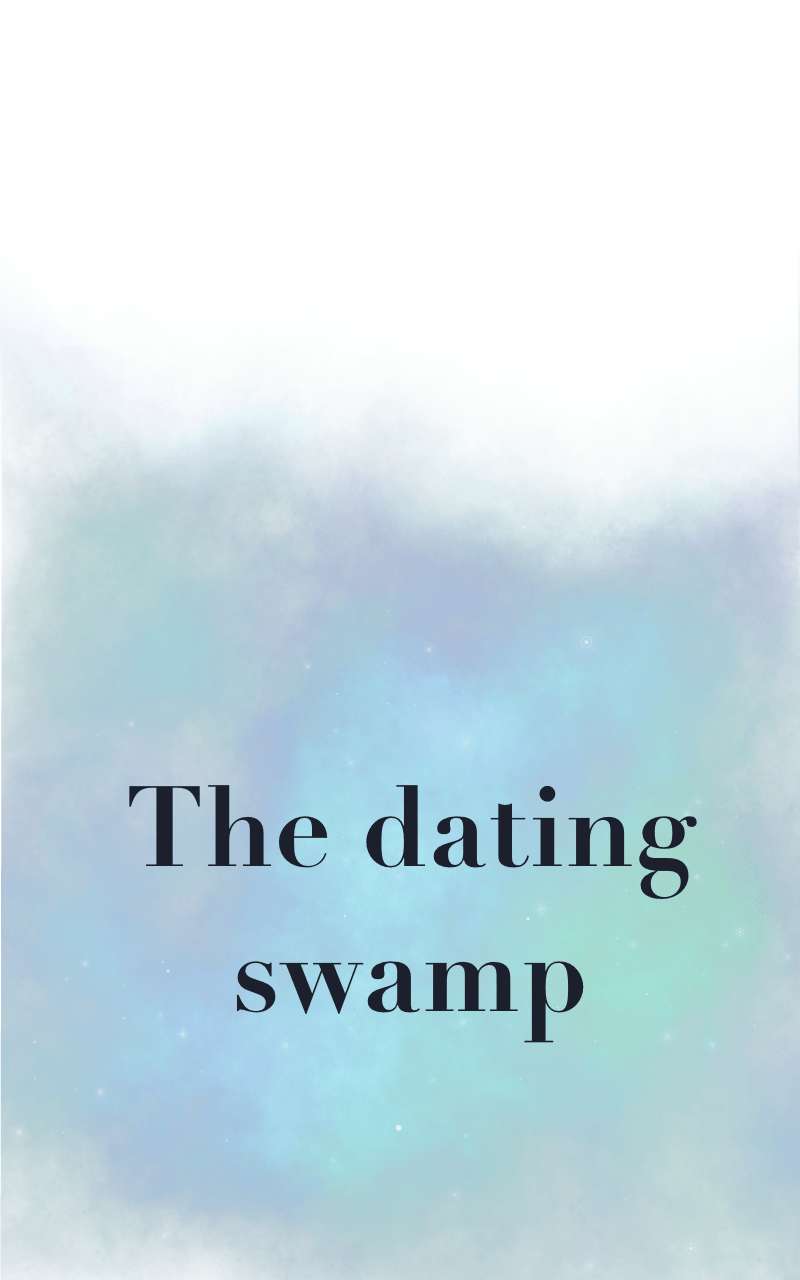 The Dating Swamp Chapter 21.1 - Picture 2