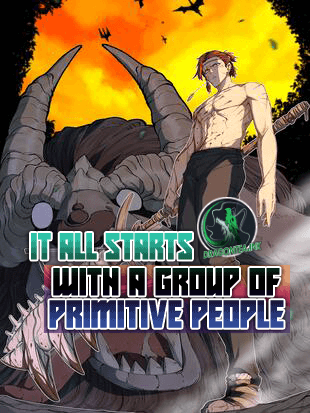 It All Starts With A Group Of Primitive People - Page 1