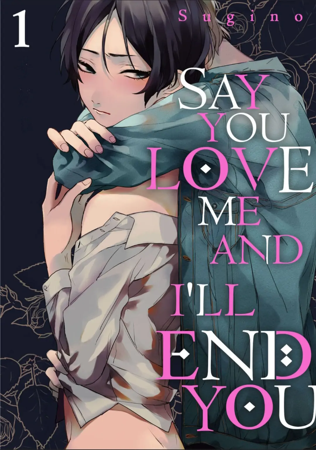 Say You Love Me And I'll End You - Page 1