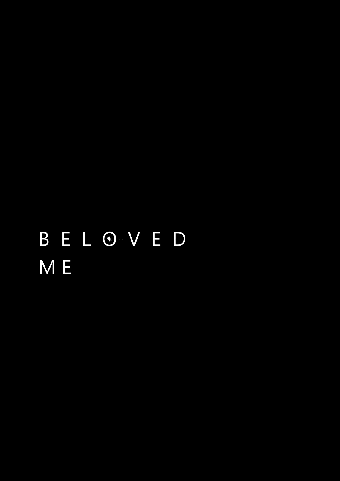 Beloved Me Vol.1 Chapter 1: And It Was Me - Picture 1